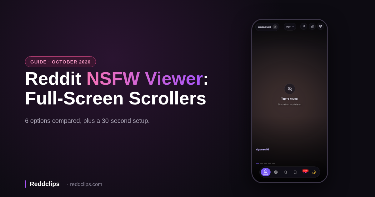 Reddit NSFW Viewer: Best Full-Screen Scrollers in 2026